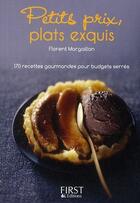Couverture du livre « Petit livre de - petits prix, plats exquis » de Margaillan Florent aux éditions First
