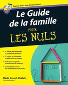 Couverture du livre « Le guide de la famille pour les nuls » de Marie-Joseph Chalvin aux éditions First