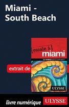 Couverture du livre « Miami - South Beach » de Alain Legault aux éditions Ulysse