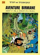 Couverture du livre « Tif et Tondu Tome 24 : aventure birmane » de Will et Maurice Tillieux aux éditions Dupuis