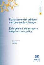 Couverture du livre « Élargissement et politique européenne de voisinage » de Gilles Rouet et Peter Terem aux éditions Bruylant