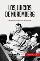 Couverture du livre « Los juicios de Nuremberg : la nocion de crimen contra la humanidad » de  aux éditions 50minutos.es