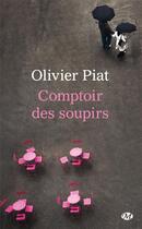 Couverture du livre « Comptoir des soupirs » de Olivier Piat aux éditions Milady