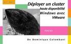 Couverture du livre « Déployer un cluster ; haute disponibilité Windows avec VMware » de Dominique Colombani aux éditions Digit Books