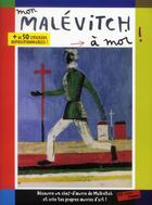 Couverture du livre « Mon Malevitch à moi ! » de Anne Weiss aux éditions Centre Pompidou