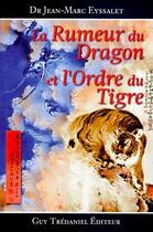 Couverture du livre « Rumeur du dragon et l'ordre du tigre » de Jean-Marc Eyssalet aux éditions Guy Trédaniel