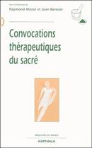 Couverture du livre « Convocations thérapeutiques du sacré » de Raymond Masse aux éditions Karthala
