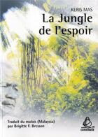 Couverture du livre « Jungle de l espoir » de Keris Mas aux éditions Les Indes Savantes