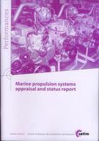 Couverture du livre « Marine propulsion systems appraisal and status report performances 9q117 » de  aux éditions Cetim