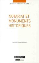 Couverture du livre « Le notariat et les monuments historiques » de Fournet-Fayard S. aux éditions Defrenois