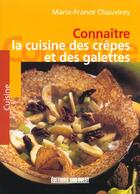Couverture du livre « Cuisine des crepes et galettes/connaitre » de Chauvirey Marie-Fran aux éditions Sud Ouest Editions