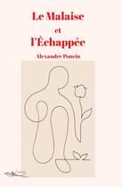 Couverture du livre « Le malaise et l'echappee » de Poncin Alexandre aux éditions 5 Sens