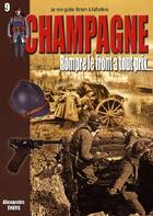 Couverture du livre « Champagne t.9 ; rompre le front à tout prix » de Thers Alexandre aux éditions Histoire Et Collections