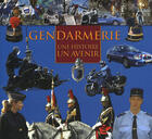 Couverture du livre « Gendarmerie ; une histoire, un avenir » de  aux éditions Lbm
