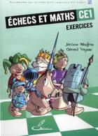 Couverture du livre « Échecs et maths CE1 ; exercices » de Jerome Maufras et Gerard Vaysse aux éditions Olibris