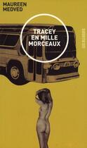 Couverture du livre « Tracey en mille morceaux » de Maureen Medved aux éditions Les Allusifs