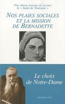 Couverture du livre « Nos plaies sociales et la mission de Bernadette » de Marie-Antoine De aux éditions Pech