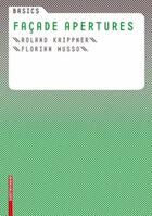 Couverture du livre « Basics Facade Apertures /Anglais » de Krippner Roland aux éditions Birkhauser