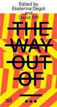 Couverture du livre « Steirischer herbst '21: the way out of... a reader » de  aux éditions Hatje Cantz