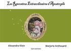 Couverture du livre « Les rencontres extraordinaires d'Apostrophe » de Alexandra Klein et Marjorie Anthouard aux éditions Nats