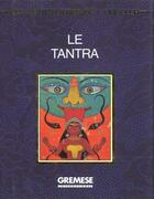 Couverture du livre « Le tantra » de  aux éditions Gremese