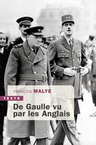 Couverture du livre « De Gaulle vu par les Anglais » de Francois Malye aux éditions Tallandier