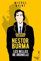 Couverture du livre « Les nouvelles enquêtes de Nestor Burma ; les belles de Grenelle » de Michel Quint aux éditions French Pulp