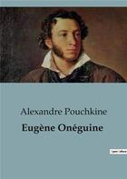 Couverture du livre « Eugène Onéguine » de Alexandre Pouchkine aux éditions Culturea