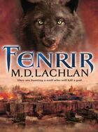 Couverture du livre « Fenrir » de Lachlan M D aux éditions Orion Digital