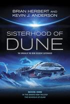 Couverture du livre « Sisterhood of Dune » de Brian Herbert aux éditions Simon And Schuster Uk