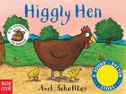 Couverture du livre « HIGGLY HEN » de Axel Scheffler aux éditions Nosy
