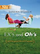 Couverture du livre « Ex's and Oh's (Mills & Boon M&B) » de Sandra Steffen aux éditions Mills & Boon Series