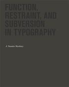 Couverture du livre « Function restraint and subversion in typography » de Namdev Hardisty aux éditions Princeton Architectural