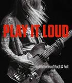 Couverture du livre « Play it loud - nstruments of rock & roll » de Dobney/Inciardi aux éditions Yale Uk