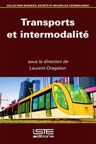 Couverture du livre « Transports et intermodalité » de Laurent Chapelon aux éditions Iste