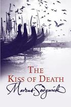 Couverture du livre « The Kiss of Death » de Marcus Sedgwick aux éditions Orion Digital