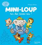 Couverture du livre « Mini-Loup roi des casse-cou ! » de Philippe Matter et Munch Philippe aux éditions Hachette Enfants