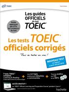 Couverture du livre « Toeic : les tests officiels corriges » de Ets aux éditions Hachette Education