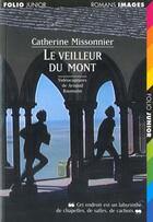 Couverture du livre « Le veilleur du mont » de Missonnier/Baumann aux éditions Gallimard-jeunesse