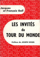 Couverture du livre « Les invites du tour du monde » de Gall/Gall aux éditions Gallimard (patrimoine Numerise)