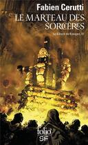 Couverture du livre « Le bâtard de Kosigan Tome 3 : le marteau des sorcières » de Fabien Cerutti aux éditions Folio