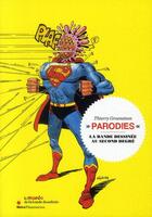 Couverture du livre « Parodies - la bande dessinee au second degre » de Thierry Groensteen aux éditions Skira Paris