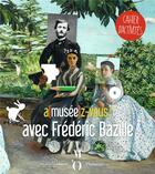 Couverture du livre « A(musée)z-vous avec Frédéric Bazille » de  aux éditions Flammarion