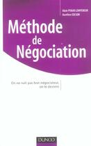 Couverture du livre « Méthode de négociation ; on ne naît pas bon négociateur, on le devient » de Alain Pekar Lempereur et Aurelien Colson aux éditions Dunod