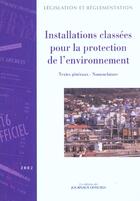 Couverture du livre « Installations classees pour la protection de l'environnement ; textes generaux et nomenclature » de  aux éditions Documentation Francaise