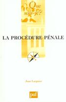 Couverture du livre « Procedure penale (11eme ed) (la) » de Jean Larguier aux éditions Que Sais-je ?