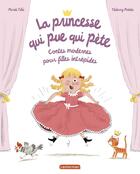 Couverture du livre « La princesse qui pue qui pète : Contes modernes pour filles intrépides » de Thierry Manes et Marie Tibi aux éditions Casterman