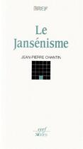 Couverture du livre « Le jansénisme » de Chantin aux éditions Cerf