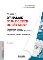 Couverture du livre « Manuel d'analyse d'un dossier de bâtiment (2e édition) » de Yves Widloecher et David Cusant aux éditions Eyrolles