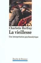 Couverture du livre « La vieillesse » de Charlotte Herfray aux éditions Desclee De Brouwer